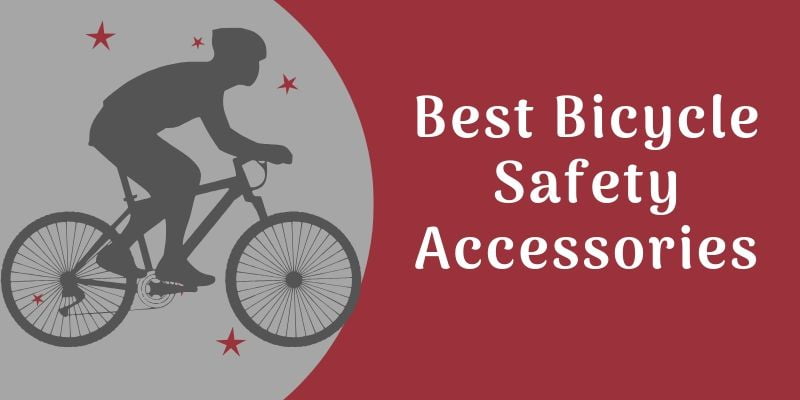 Best Bicycle Safety Accessories &amp; Equipment for Commuting