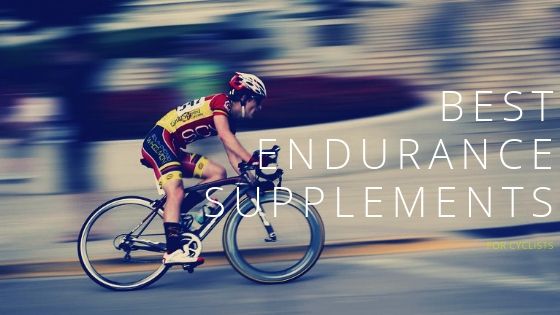 Best Endurance Supplements for Cyclists